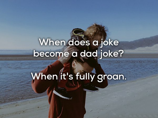 When Does A Joke Become A Dad Joke