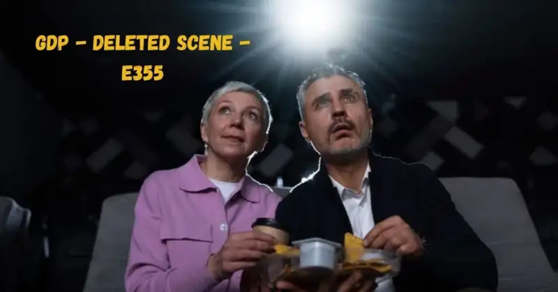 GDP Deleted Scene E355